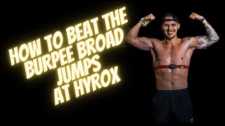 HYROX TOP TIPS  HOW TO BEAT THE BURPEE BROAD JUMPS [upl. by Airetnohs]