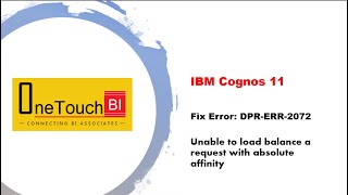 IBM Cognos 11  Troubleshoot  DPRERR2072 Unable to load balance a request  OneTouchBI [upl. by Acinnod]