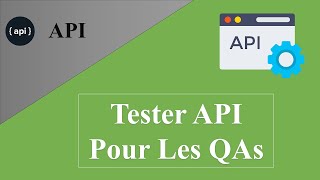 Tester Les API pour les QAs Testeur Logiciel [upl. by Lubbi]