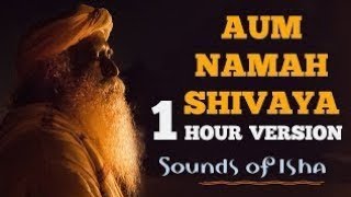 Aum Namah Shivaya 1 hr Chant with Sadhguru  Sounds of Isha [upl. by Colleen]