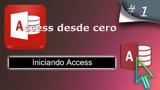 Iniciando Access  Access desde cero 1 [upl. by Leyes]