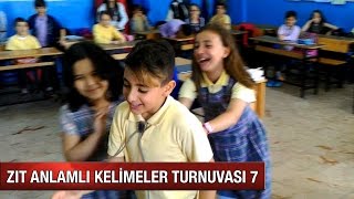 ZIT ANLAMLI KELİMELER TURNUVASI 7 [upl. by Rind]