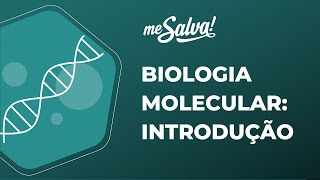 Biologia Molecular  Introdução  Biologia Básica  Me Salva Saúde [upl. by Inalaeham]