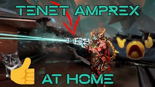 Tenet Glaxion Tenet Amprex at home  Warframe [upl. by Johnathan]