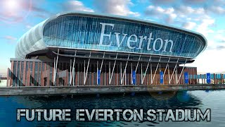 Future Everton Stadium  Bramley Moore Dock [upl. by Persse726]