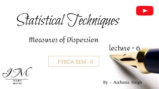 Topic Measures of Dispersion lecture 6 BCABCs ITBSc CSBMSBComBBI [upl. by Sinclair]