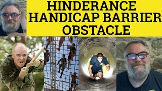 🔵 Obstacle vs Hindrance Vs Barrier vs Handicap  Hinderance Meaning  Barrier Obstacle Handicap [upl. by Shoifet]