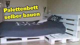 Bett selber bauen aus Paletten  Palettenbett selber bauen [upl. by Aital]