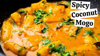 SPICY COCONUT MOGO  East African Style Coconut Cassava Recipe  Mums Tanzanian Mogo Recipe DIFK [upl. by Eitisahc639]