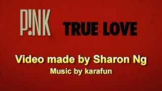 Pnk  True Love ft Lily Allen Karaoke With Lyrics [upl. by Yhtir]