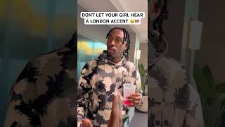 LONDON ACCENT WILL HAVE YOUR GIRL ACTING UP😫🤦🏼‍♀️ a12funny comedy toxic atlanta relationship [upl. by Hairu]