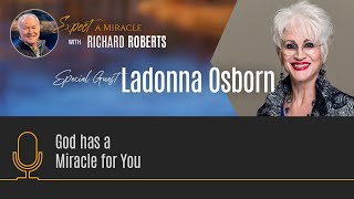 God has a Miracle for You with LaDonna Osborn [upl. by Flinn]