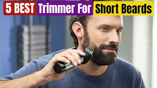 Best Beard Trimmer For Short Beards of 2024 Updated [upl. by Oiram687]