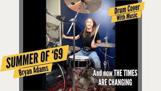 Bryan Adams  Summer of ’69 Drum Cover  Drummer Cam Done Live By Female Teen Drummer Lauren Young [upl. by Vittoria237]