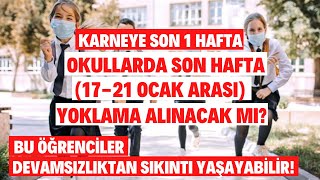 Karneye Son 1 Hafta Okullarda 1721 Ocak Arası Yoklama Alınacak Mı Devamsızlık Sizi Üzmesin [upl. by Golden918]