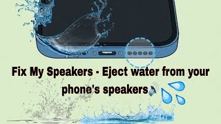 Fix My Speakers  Eject water from your phones speakers 💯working [upl. by Karry]