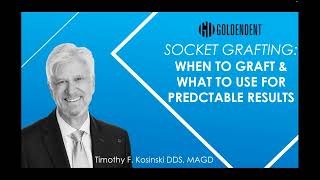 Webinar Socket Grafting  When to Graft amp What to Use  Dr Tim Kosinski [upl. by Anitrebla]