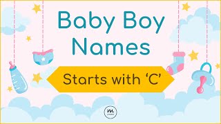 Baby Boy Names Starts With C  Starting with letter C  Names with Meaning  babyboyname2024 boy [upl. by Timmy910]