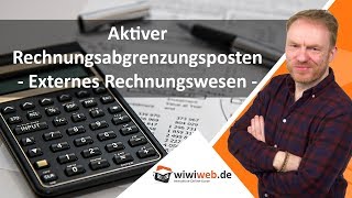 Aktiver Rechnungsabgrenzungsposten  Externes Rechnungswesen ► wiwiwebde [upl. by Indira]