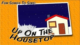 Up On The Housetop  Christmas song for kids [upl. by Aicat860]