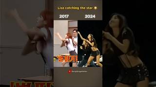 Lisa catching the star viral video then vs now 🌟🤩 lalisamanoban trend edit shorts [upl. by Warram416]