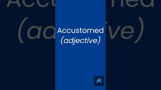 What Does Accustomed Mean  Learn English Vocabulary with Bangla Examples learnenglish [upl. by Ahsined]