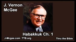 35 Habakkuk 01  J Vernon McGee  Thru the Bible [upl. by Vladimar]