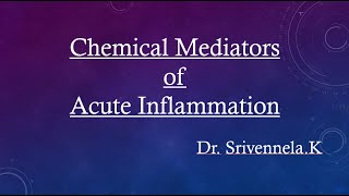 Chemical mediators of acute inflammation [upl. by Ahsemaj]