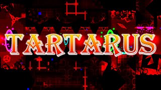 TARTARUS 100  THE WORST LUCK  Top 5 Extreme Demon  Geometry Dash [upl. by Carree]