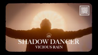 VICIOUS RAIN  Shadow Dancer OFFICIAL VISUALIZER [upl. by Cesar]