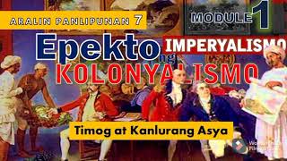 EPEKTO NG KOLONYALISMO at IMPERYALISMO sa TIMOG AT KANLURANG ASYA [upl. by Ulyram553]