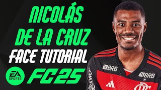 EA FC 25  NICOLÁS DE LA CRUZ FACE TUTORIAL  STATS FLAMENGO [upl. by Llenaj395]