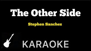 Stephen Sanchez  The Other Side  Karaoke Guitar Instrumental [upl. by Nairad897]