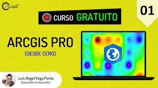 👨‍🏫 Curso ¡GRATIS SIG con ArcGIS Pro 01  CAEG [upl. by Arte]