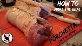 HOW TO MAKE THE REAL PORCHETTA Episode 1 [upl. by Tsenrae]