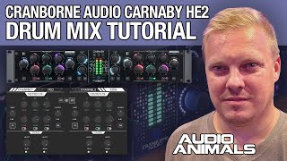 Cranborne Audio Carnaby HE2  Drum Mix Tutorial [upl. by Heigl]