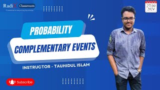 Complementary Events Probability  Radix Classroom  Tauhidul Islam [upl. by Demetra]