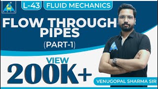 Fluid Mechanics  Module 5  Fluid Flow  Flow through Pipes  Part 1 Lecture 43 [upl. by Suzanna260]