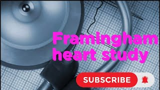 Framingham heart study  PSM  community medicine [upl. by Eislrahc]