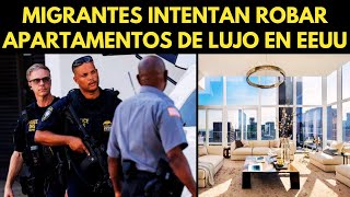 MIGRANTES INTENTAN ROBAR APARTAMENTOS DE LUJO EN ESTADOS UNIDOS [upl. by Adyahs]