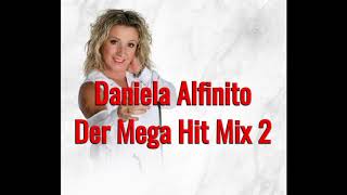 DANIELA ALFINITO DER SCHLAGER NONSTOP Hit Mix 2  Bootleg Mix by Neo Traxx  2021 [upl. by Maxantia]