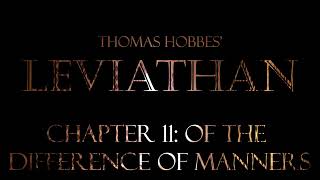 Thomas Hobbes Leviathan Chapter 11 Of The Difference Of Manners [upl. by Kerwon]