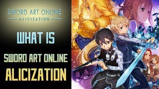 What is Sword Art Online Alicization [upl. by Valora]