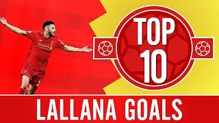 TOP 10 Adam Lallanas best Premier League goals [upl. by Ardnoik269]