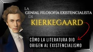 La genial filosofía existencialista de Søren Kierkegaard [upl. by Firmin]