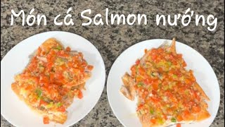 Cách làm món cá salmon nướng ngon tuyệt vời  best way to cook salmon [upl. by Harper]