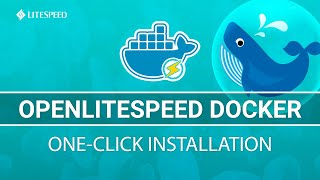 OpenLiteSpeed Docker OneClick Installation Part 12 [upl. by Otxis890]