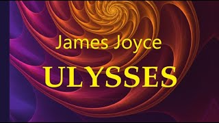 Ulysses – James Joyce Book in 10 minutes Themes Ideas Conclusion [upl. by Stillas885]