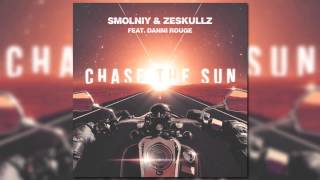 Zeskullz Feat Smolniy and Danni Rouge  Chase The Sun Radio Version Official [upl. by Kenay770]