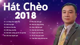 Lk Hát Chèo Về Mẹ Ngọt Ngào Hay Nhất 2018  Vu Lan Hát Về Mẹ Cảm Động Nhất 2018 [upl. by Llekcm]